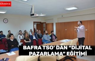 Bafra TSO’ dan “Dijital Pazarlama” Eğitimi