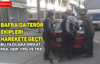 Bafra`da terör ekipleri harekete geçti