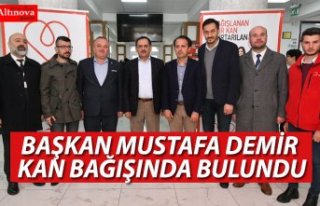 BAŞKAN MUSTAFA DEMİR KAN BAĞIŞINDA BULUNDU
