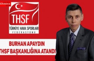 Burhan Apaydın THSF Başkanlığına atandı
