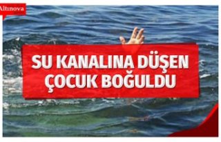Bafra'da sulama kanalına düşen çocuk öldü