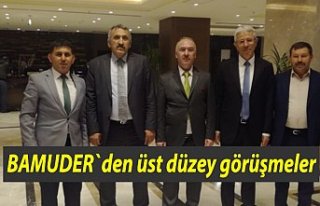BAMUDER`den üst düzey görüşmeler