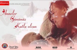 BAŞKAN KILIÇ’IN ANNELER GÜNÜ MESAJI