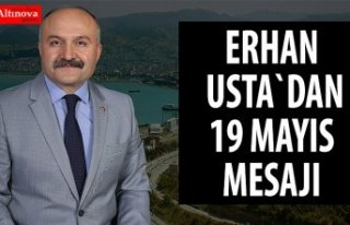 ERHAN USTA`DAN 19 MAYIS MESAJI