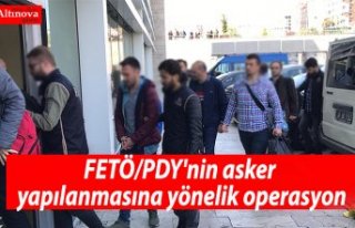 FETÖ/PDY'nin asker yapılanmasına yönelik...