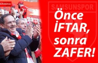 Önce İFTAR, sonra ZAFER!