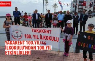 YAKAKENT 100.YIL İLKOKULU'NDAN 100.YIL ETKİNLİKLERİ