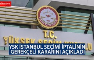 YSK İstanbul seçiminin iptalinin gerekçeli kararını...