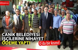 Canik Belediye’sinden Çalışanlarına maaş ödemesi