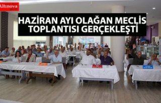 HAZİRAN AYI OLAĞAN MECLİS TOPLANTISI GERÇEKLEŞTİ