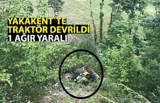 YAKAKENT`TE TRAKTÖR DEVRİLDİ
