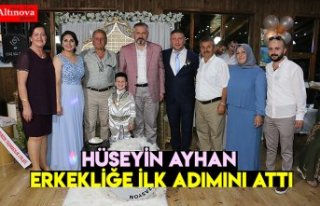 HÜSEYİN AYHAN ERKEKLİĞE İLK ADIMINI ATTI