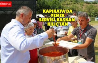 KAPIKAYA'DA YEMEK SERVİSİ BAŞKAN KILIÇ'TAN