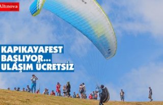 KAPIKAYAFEST BAŞLIYOR...ULAŞIM ÜCRETSİZ