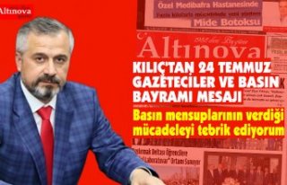 KILIÇ'TAN 24 TEMMUZ GAZETECİLER VE BASIN BAYRAMI...