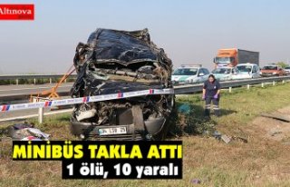 Minibüs takla attı: 1 ölü, 10 yaralı