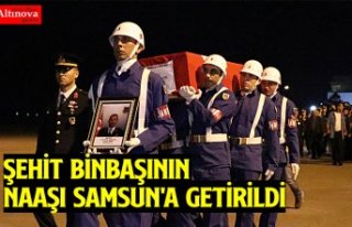 ŞEHİT BİNBAŞININ NAAŞI SAMSUN'A GETİRİLDİ