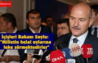 İçişleri Bakanı Soylu: "Milletin helal oylarına...