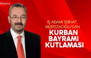 SERHAT MÜRTEZAOĞLU'DAN BAYRAM KUTLAMASI