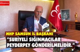 “SURİYELİ SIĞINMACILAR PEYDERPEY GÖNDERİLMELİDİR.”