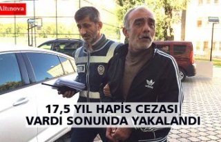 17,5 yıl hapis cezası bulunan hükümlü yakalandı
