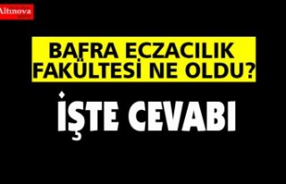 BAFRA ECZACILIK FAKÜLTESİNDE GERİ SAYIM