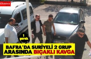 BAFRA’DA 2 SURİYELİ GRUP ARASINDA KAVGA