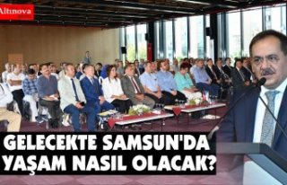 'GELECEĞİN SAMSUN'UNU İNŞA EDİYORUZ!..'