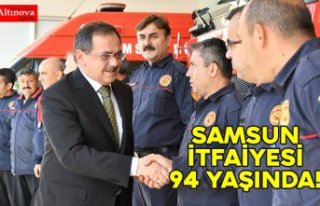 SAMSUN İTFAİYESİ 94 YAŞINDA!