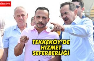 TEKKEKÖY’DE HİZMET SEFERBERLİĞİ