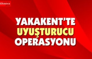 Yakakent'te uyuşturucu operasyonu