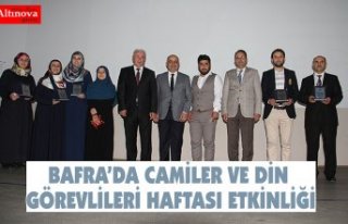 BAFRA’DA CAMİLER VE DİN GÖREVLİLERİ HAFTASI...