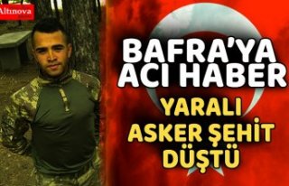 BAFRALI YARALI ASKER ŞEHİT DÜŞTÜ