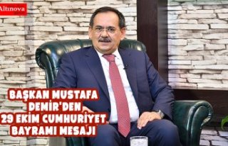 Başkan Mustafa Demir'den 29 Ekim Cumhuriyet...