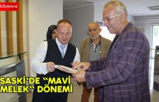 SASKİ'de "Mavi Melek" dönemi