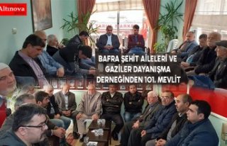 BAFRA ŞEHİT AİLELERİ VE GAZİLER DAYANIŞMA DERNEĞİNDEN...