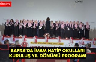 BAFRA’DA İMAM HATİP OKULLARI KURULUŞ YIL DÖNÜMÜ...