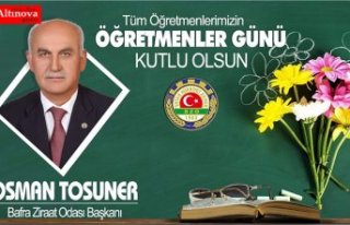 BAŞKAN TOSUNER'İN ÖĞRETMENLER GÜNÜ KUTLAMA...