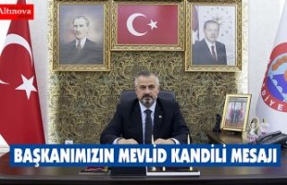 BAŞKANIMIZIN MEVLİD KANDİLİ MESAJI