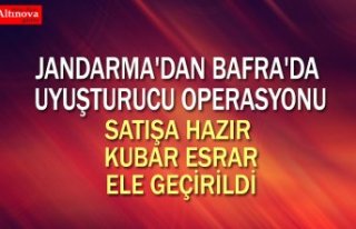 JANDARMA'DAN BAFRA'DA UYUŞTURUCU OPERASYONU
