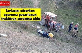Tarlasını sürerken uçuruma yuvarlanan traktörün...