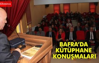 BAFRA’DA KÜTÜPHANE KONUŞMALARI