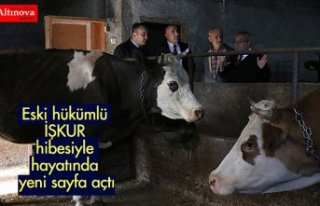 Eski hükümlü İŞKUR hibesiyle hayatında yeni...