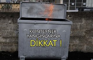 KONTEYNER YANGINLARINA DİKKAT !
