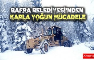 BAFRA BELEDİYESİ’NDEN KARLA YOĞUN MÜCADELE