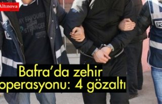 Bafra’da zehir operasyonu: 4 gözaltı