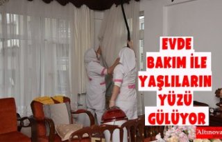 Evde Bakım İle Yaşlıların Yüzü Gülüyor