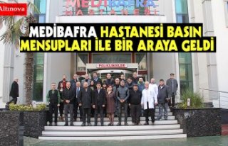 MEDİBAFRA HASTANESİ BASIN MENSUPLARI İLE BİR ARAYA...
