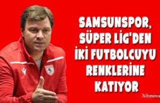 Yılport Samsunspor, Süper Lig'den iki futbolcuyu...