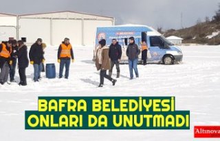 BAFRA BELEDİYESİ ONLARI DA UNUTMADI